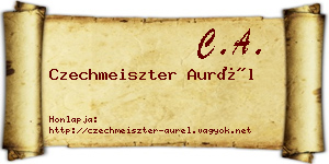 Czechmeiszter Aurél névjegykártya